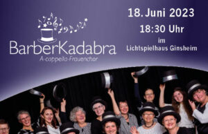 Barbershop Konzert mit „BarberKadabra“ im Lichtspielhaus Ginsheim