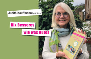 Nix Besseres wie was Gutes. Lesung mit Judith Kauffmann