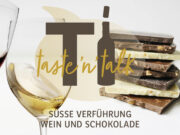 Eine süße Verführung bei taste’n’talk im März
