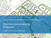 Bürgerinformationsveranstaltung zur Gebietsentwicklung Eselswiese