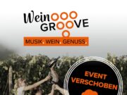 „WeinGroove“ abgesagt Verschoben wegen schlechter Wettervorhersage auf 2025